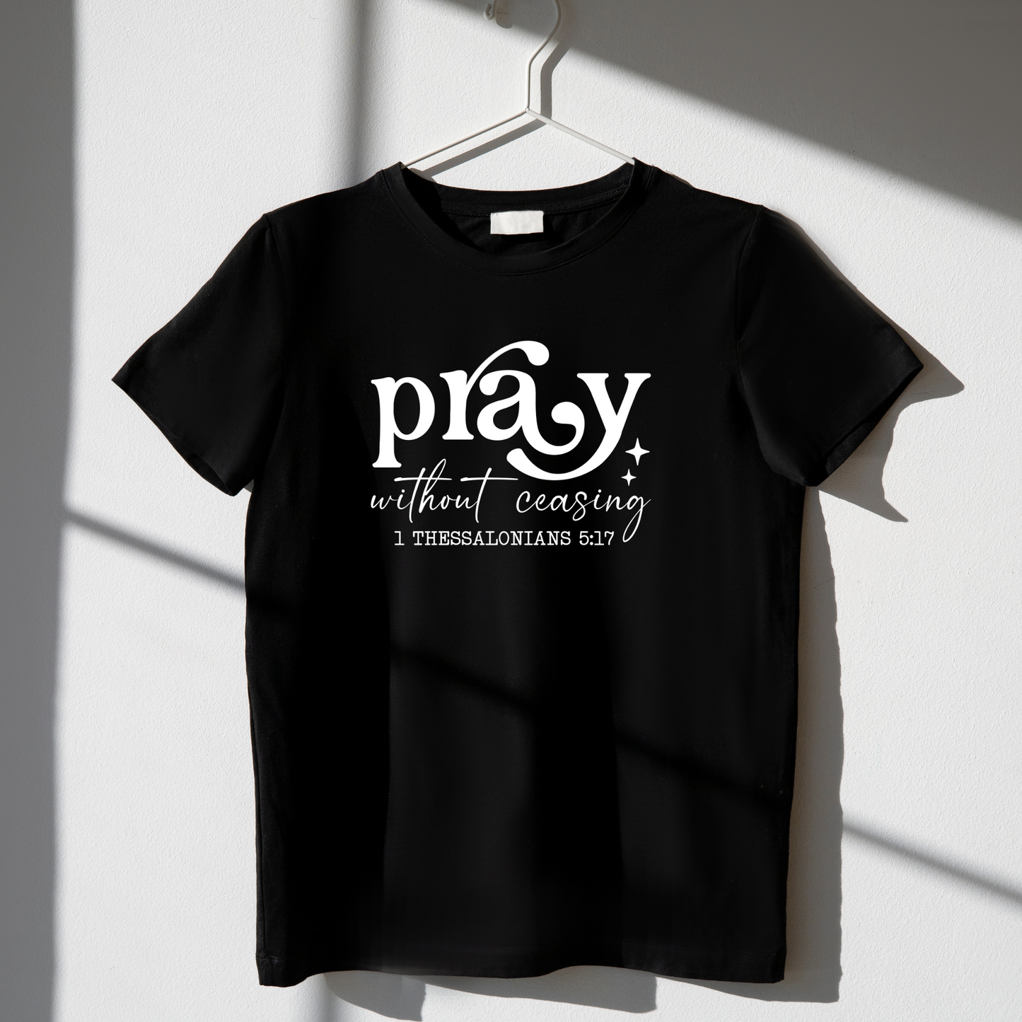 Pray without Ceasing Christian tee